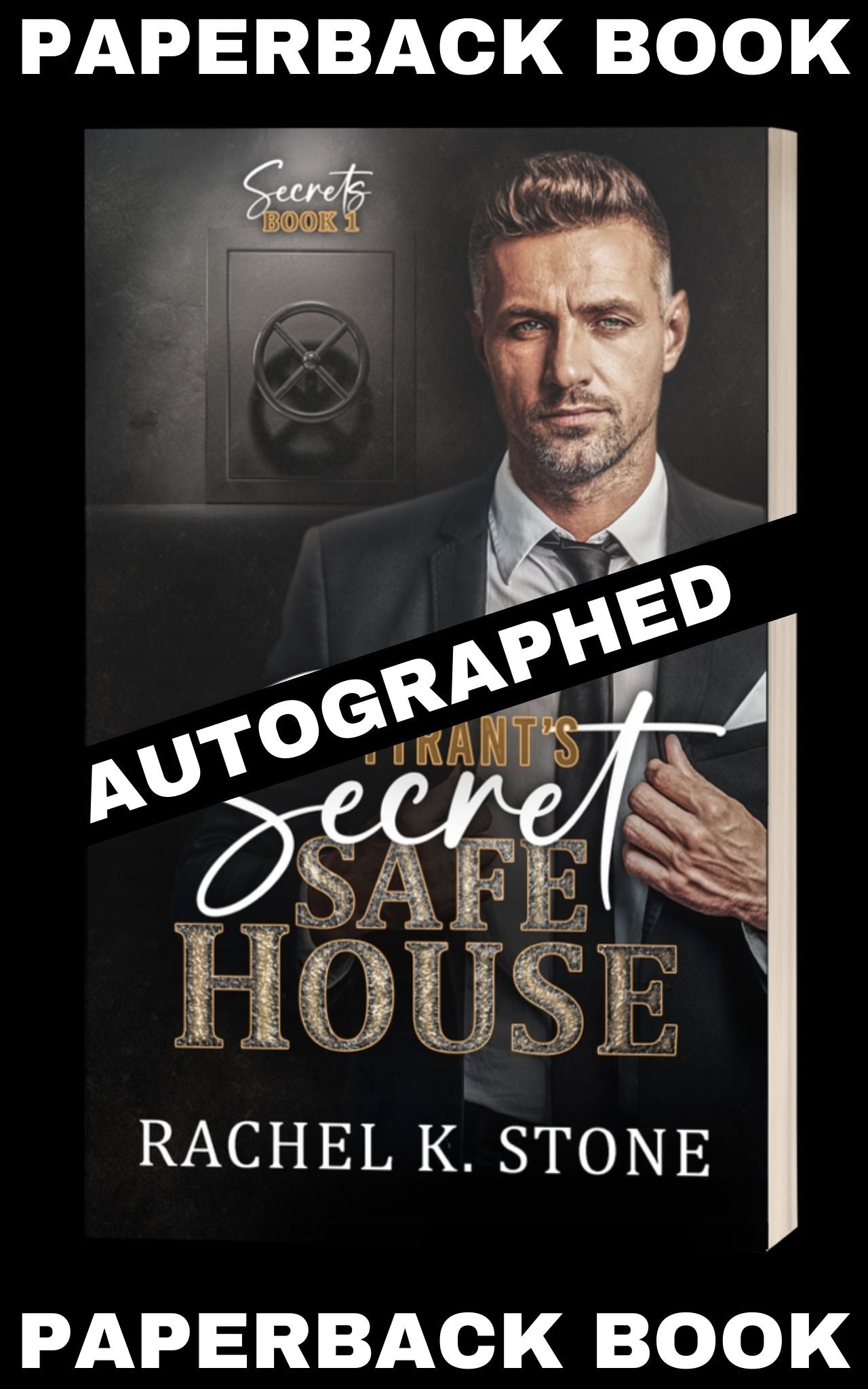 The Tyrant's Secret Safe House: Bad Boy Billionaire, Enemies to Lovers Adult Romance (Secrets Series, Book 1)