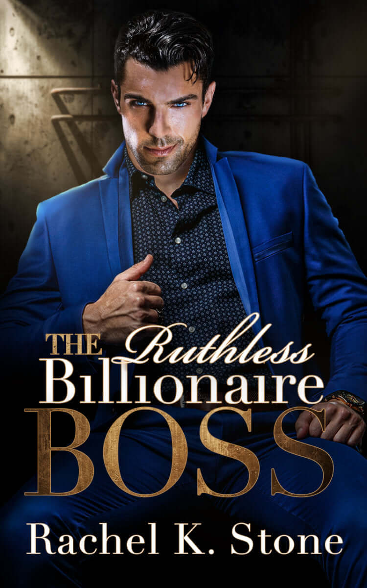 The Ruthless Billionaire Boss Romance Novel