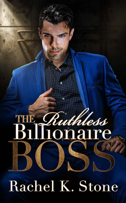 The Ruthless Billionaire Boss: Enemies to Lovers Romance