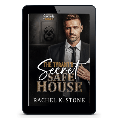 The Tyrant's Secret Safe House: Bad Boy Billionaire, Enemies to Lovers Adult Romance (Secrets Series, Book 1)