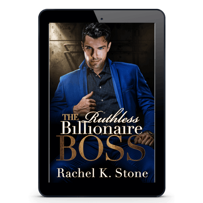 The Ruthless Billionaire Boss Romance Novel