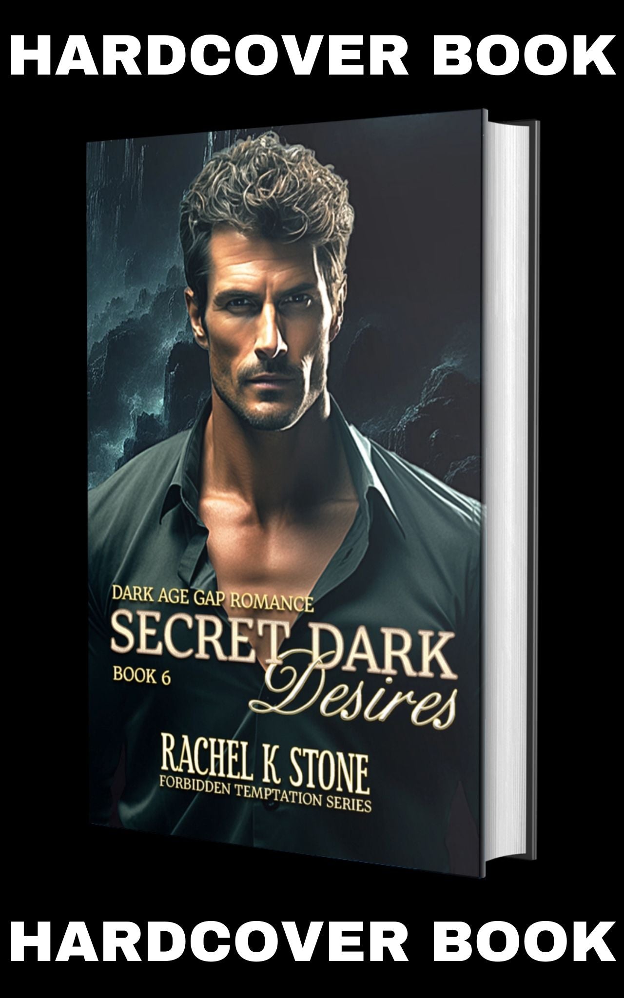 Secret Dark Desires: Age Gap Romance (Secrets Series, Book 6 - Hardcover)