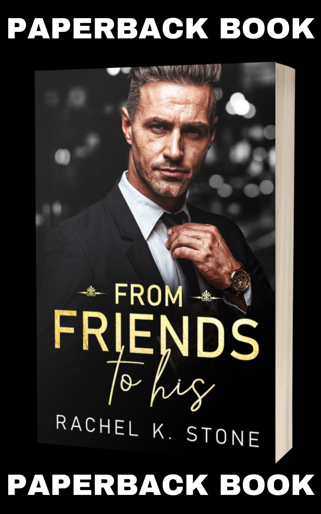 From Friends to His - Prequel to The Tyrant's Secret Safe House (Paperback)