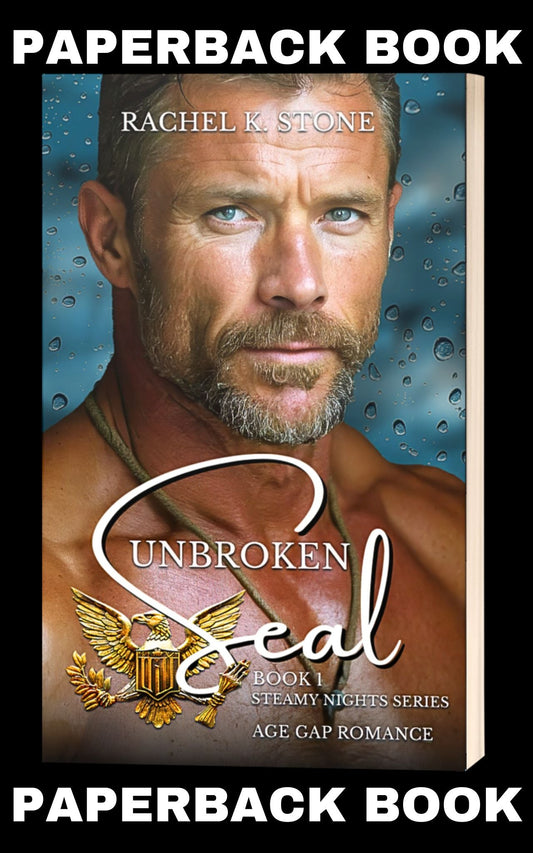 (FIRST PRINT) Unbroken Seal: Age Gap Romance - Book 1 (Paperback)